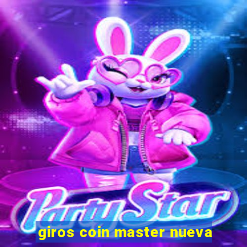 giros coin master nueva